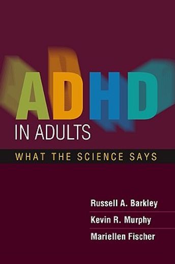 ADHD in Adults: What the Science Says (en Inglés)