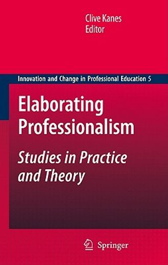elaborating professionalism,studies in practice and theory