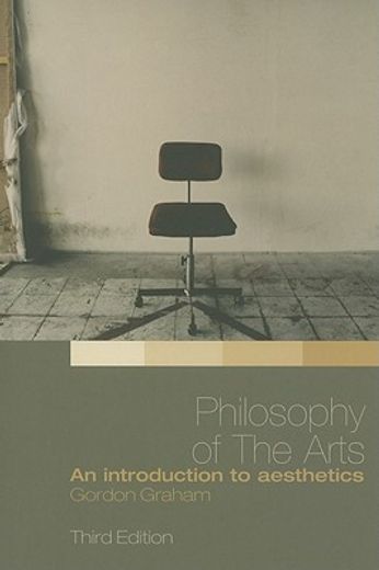 Philosophy of the Arts : An Introduction to Aesthetics (en Inglés)