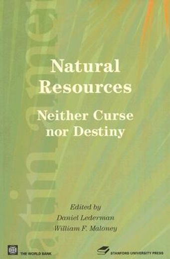 natural resources,neither curse nor destiny (en Inglés)