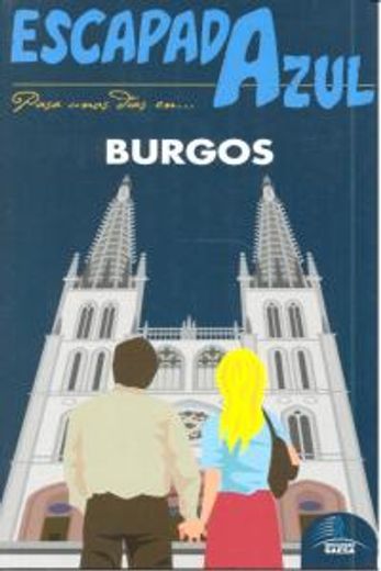 Escapada Azul Burgos (Escapada Azul (gaesa))
