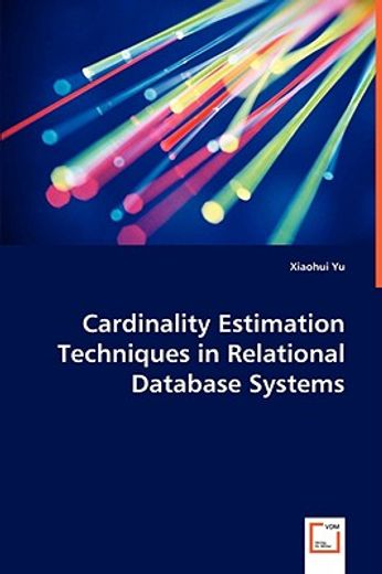 cardinality estimation techniques in relational database systems
