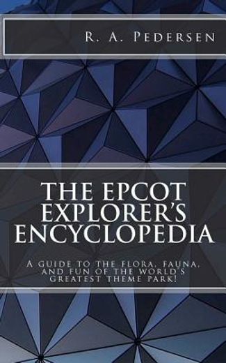 the epcot explorer ` s encyclopedia