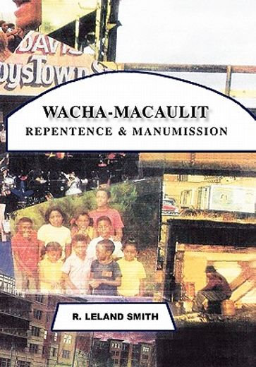 wacha-macaulit,repentance & manunission