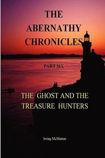 the abernathy chronicles, part six