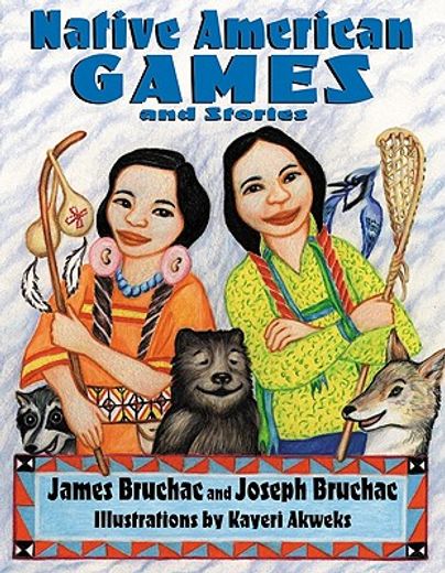 native american games,and stories (en Inglés)