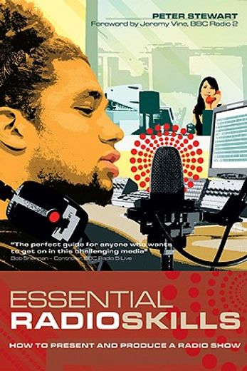 essential radio skills,how to present and produce a radio show
