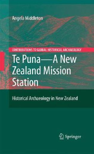 te puna - a new zealand mission station,historical archaeology in new zealand