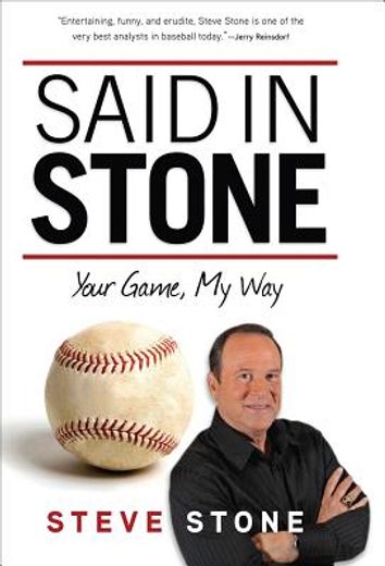 Said in Stone: Your Game, My Way (en Inglés)
