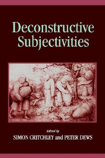 deconstructive subjectivities