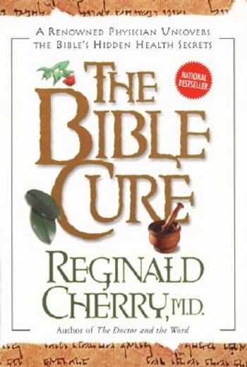 the bible cure (en Inglés)