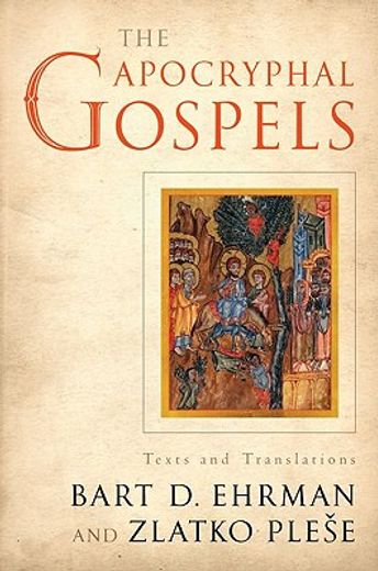 the apocryphal gospels,texts and translations