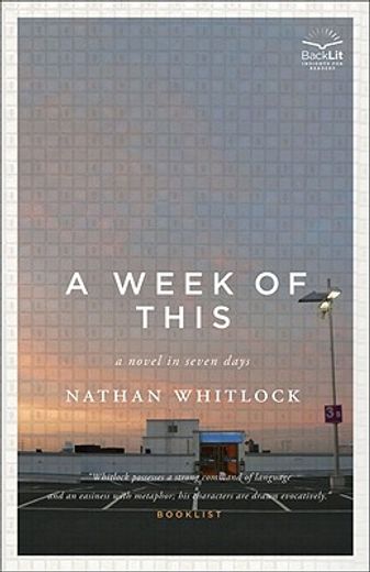 A Week of This: A Novel in Seven Days (en Inglés)