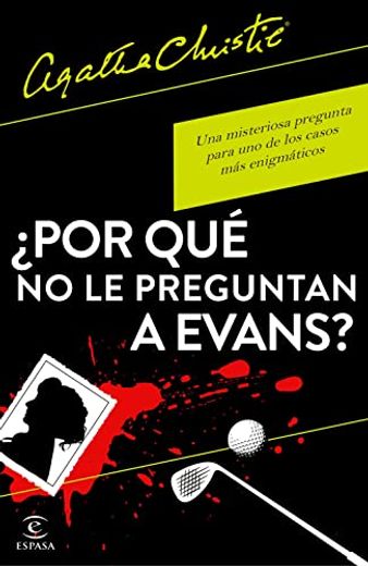 Por que no le Preguntan a Evans? (in Spanish)