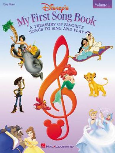 disneys my first songbook,a treasury of favorite songs to sing and play
