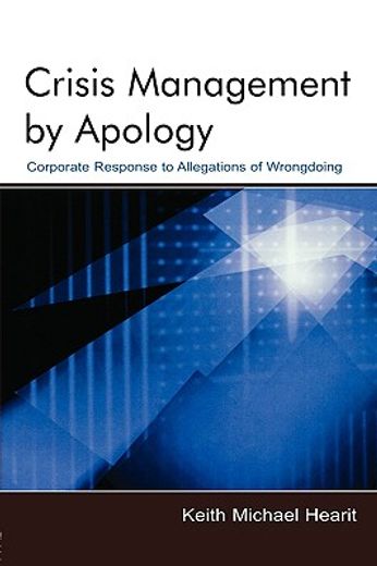 crisis management by apology,corporate responses to allegations of wrongdoing