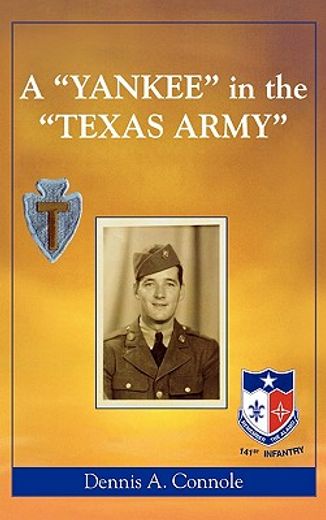 a "yankee" in the "texas army"