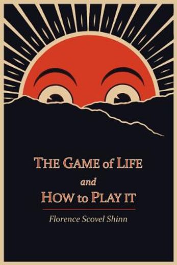 the game of life and how to play it