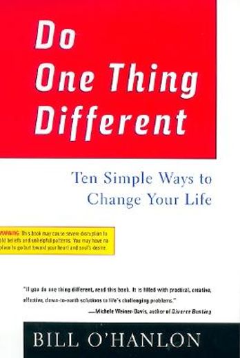 do one thing different,ten simple ways to change your life
