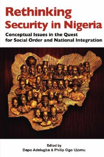 rethinking security in nigeria,conceptual issues in the quest for social order and national integration