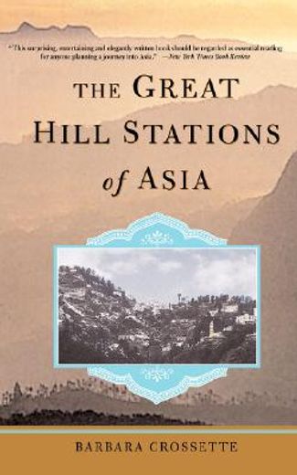 the great hill stations of asia (en Inglés)