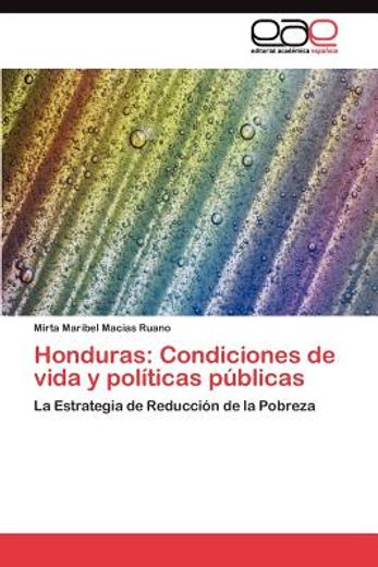 honduras: condiciones de vida y pol ticas p blicas (in Spanish)
