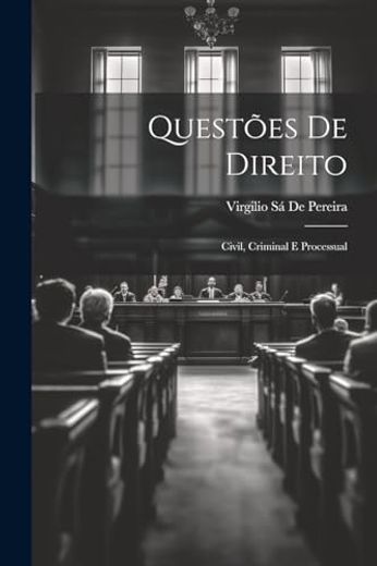 Questões de Direito: Civil, Criminal e Processual (in Spanish)