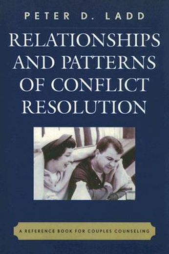 relationships and patterns of conflict resolution,a reference book for couples counselling