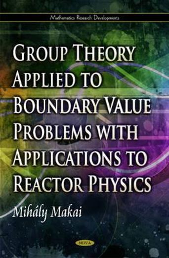 group theory applied to boundary value problems with applications to reactor physics
