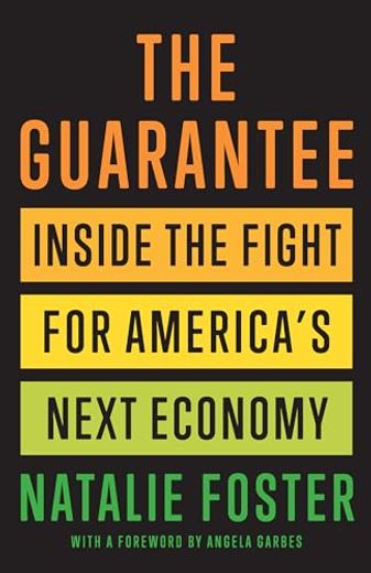 The Guarantee: Inside the Fight for America's Next Economy (in English)