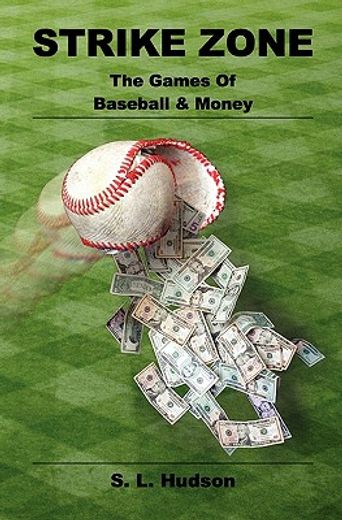 strike zone,the games of baseball & money