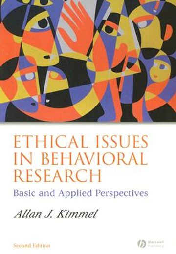 ethical issues in behavioral research,basic and applied perspectives