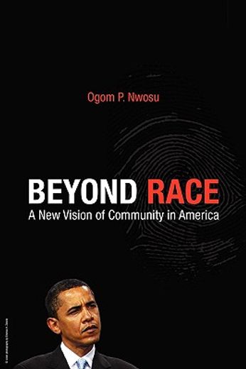 beyond race,a new vision of community in america (en Inglés)