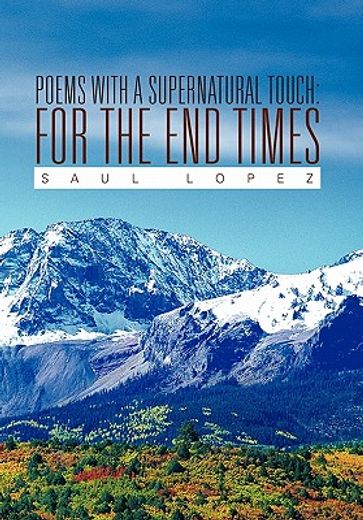 poems with a supernatural touch: for the end times