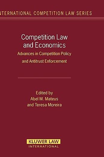 competition law and economics,advances in competition policy and antitrust enforcement