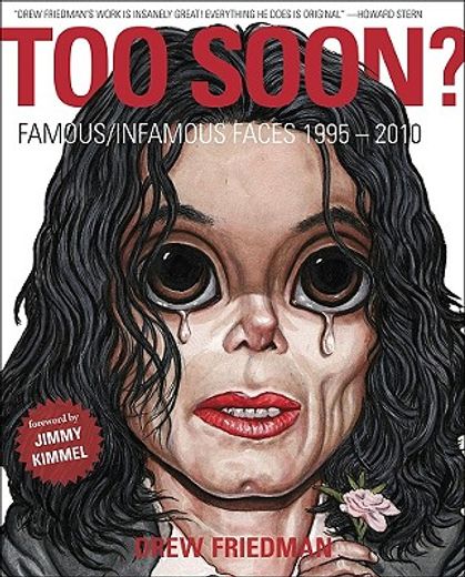 Too Soon?: Famous/Infamous Faces 1995-2010 (en Inglés)