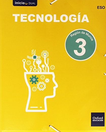 Tecnología. Libro Del Alumno. Murcia. ESO 3 (Inicia)