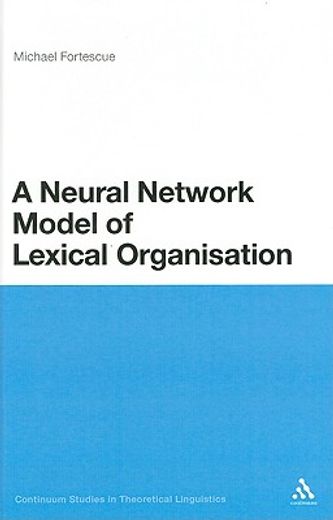 a neural network model of lexical organization