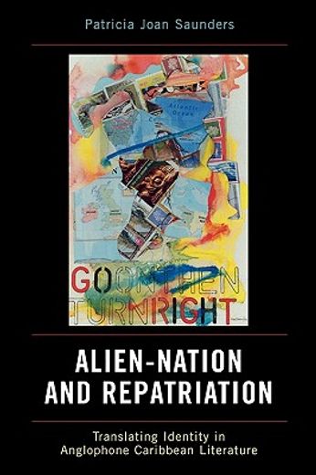 alien-nation and repatriation,translating identity in anglophone caribbean literature