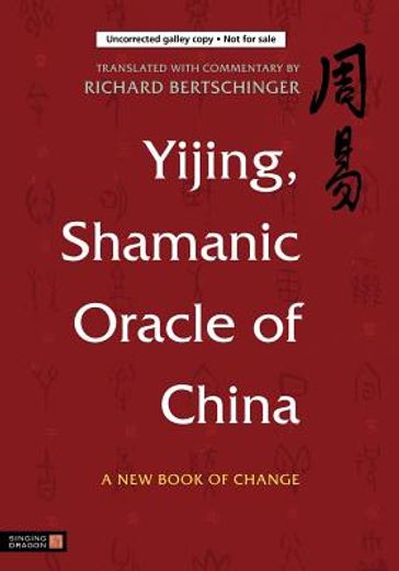 yijing, shamanic oracle of china (en Inglés)