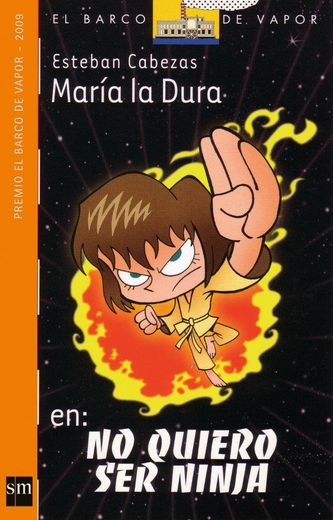María la Dura en No Quiero ser Ninja