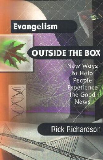 evangelism outside the box,new ways to help  people experience the good news