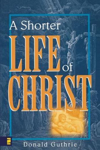 shorter life of christ