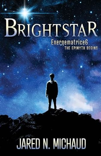 Brightstar: Energematrice6? The Epimyth Begins