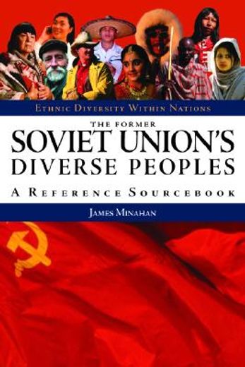 former soviet union´s diverse peoples,a reference sourc