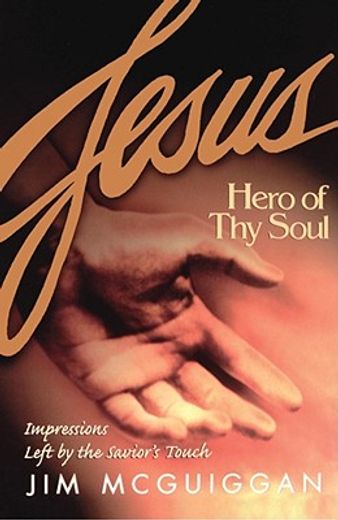 jesus hero of thy soul