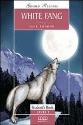 White Fang - Pack including: Reader, Activity Book, Audio CD (in English)