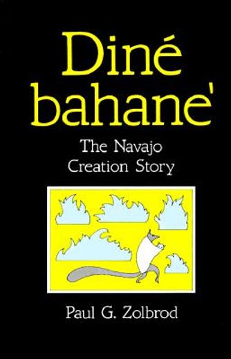dine bahane,the navajo creation story (en Inglés)