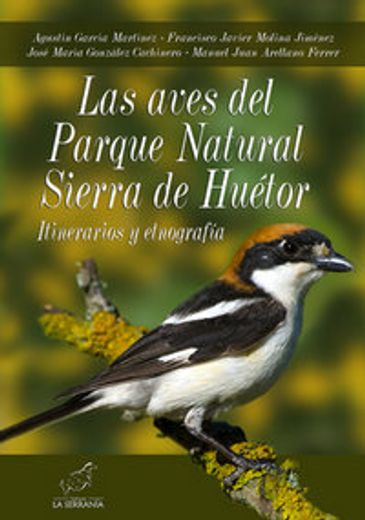 Las aves del Parque Natural Sierra de Huétor: Itinerarios y etnografía (Boissier)