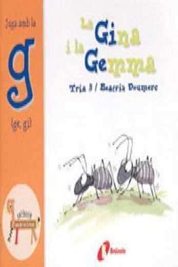 La Gina i la Gemma (ge, gi): Juga amb la g (ge, gi) (Català - Brúixola - El Zoo De Les Lletres)